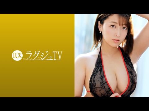 LUXU1089ラグジュTV1084圧倒的な巨乳！魔性的なグラマラスボディの元CA人妻！快楽に貪欲になった淫美なカラダが巨根を求め、自ら腰振りイキ乱れる！.